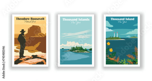 Theodore Roosevelt, National Park. Thousand Island, New York. Thousand Islands, New York - Set of 3 Vintage Travel Posters. Vector illustration. High Quality Prints