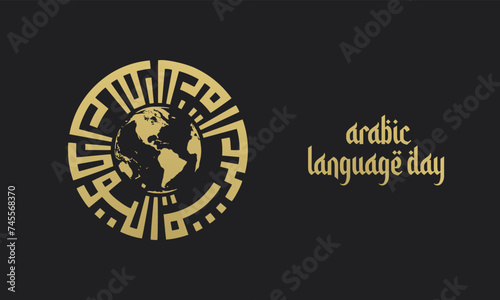 World Arabic Language Day. 18th of December, (Translate - Arabic Language Day). 3D Illustration © Creative Trendz