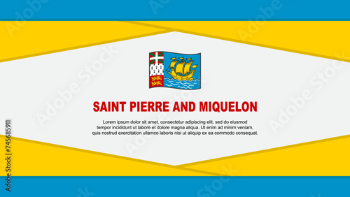 Saint Pierre And Miquelon Flag Abstract Background Design Template. Saint Pierre And Miquelon Independence Day Banner Cartoon Vector Illustration. Vector