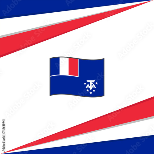 Free Download French Southern And Antarctic Lands Flag Abstract Background Design Template. French Southern And Antarctic Lands Independence Day Banner Social Media Post. Design - GFXLoad
