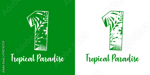 Logo destino de vacaciones. Mensaje Tropical Paradise con cifra número 1 con silueta de plantas tropicales