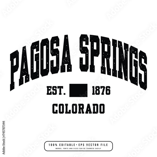 Pagosa Springs text effect vector. Editable college t-shirt design printable text effect vector photo
