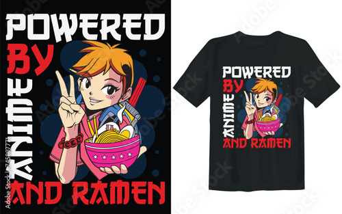 Powered by anime and ramen T-shirt design