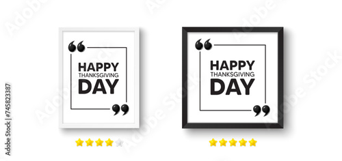 Picture frame with 3d quotation icon. Happy thanksgiving tag. Happy family holiday message. Autumn thank you day. Happy thanksgiving chat message. Photo frame wall. 3d comma quotes. Vector