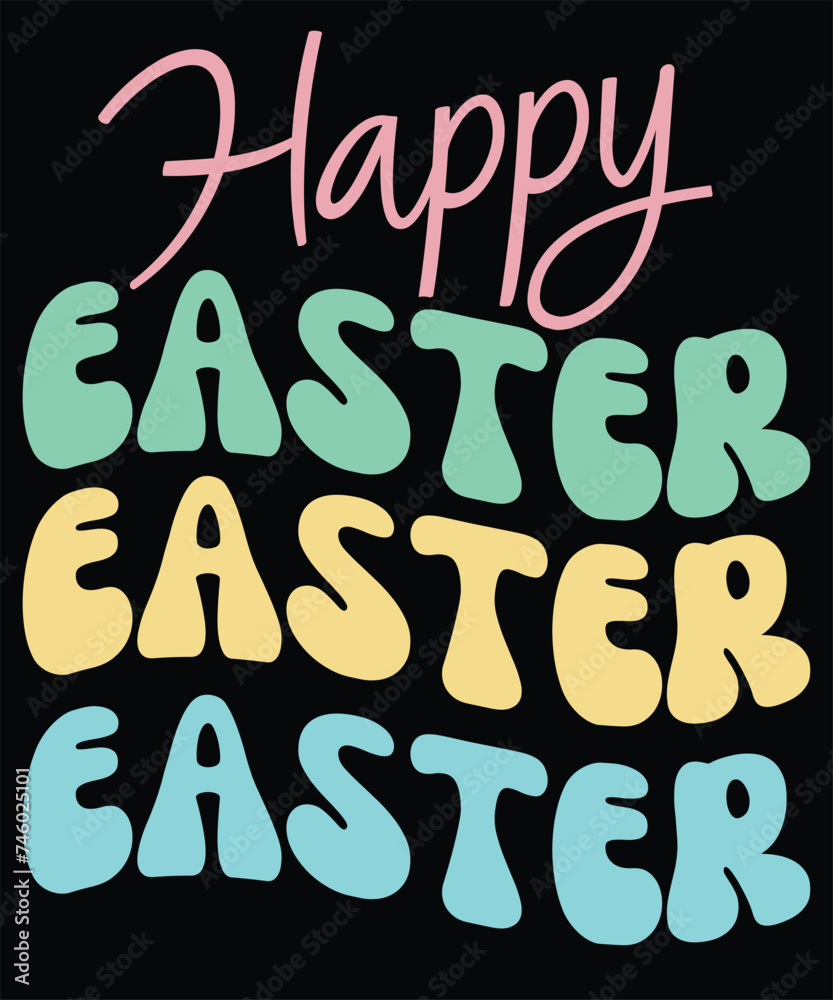 Obraz premium Happy Easter Easter Easter T-Shirt Design