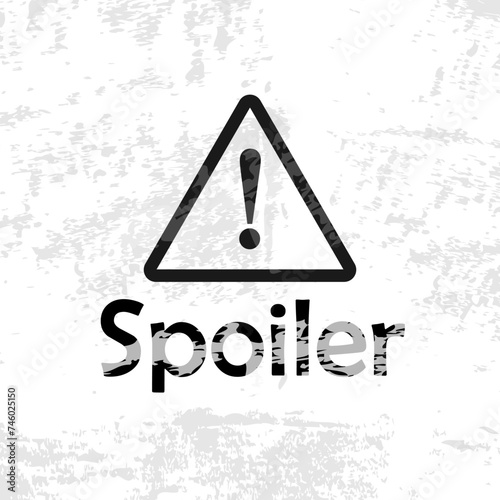 Spoiler alert! Vector illustration with grunge texture. Black and white, red colors. For websites, advertisements, videos, etc
