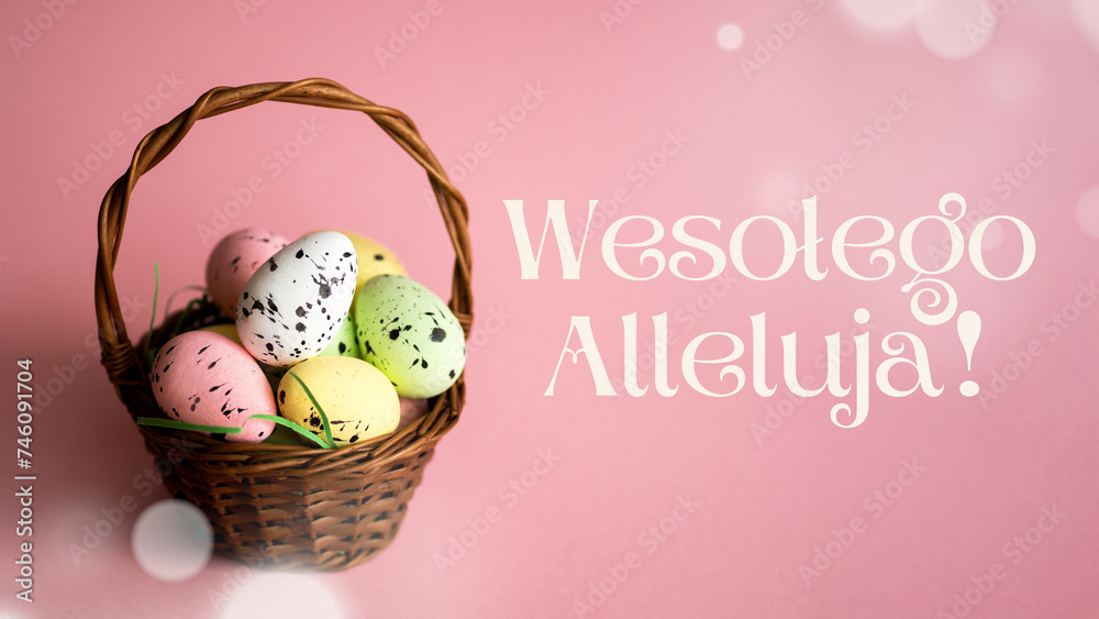 Wesołego Alleluja! - Koszyczek wielkanocny z jajkami na zielonym tle, napis Wesołego Alleluja! - obrazy, fototapety, plakaty 