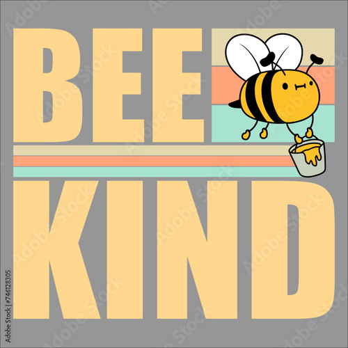 Be Kind Cute Honey Kindness Bee Love Inspirational Kids