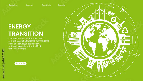 ENERGY TRANSITION. Transition to environmentally friendly world concept.  Ecology infographic. Green power production. Transition to renewable alternative energy.