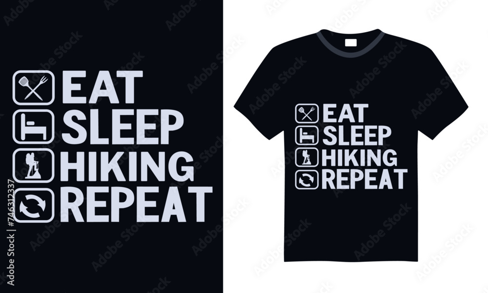 Eat Sleep Hiking Repeat - Hiking T Shirt Design, Modern calligraphy, Cutting and Silhouette, for prints on bags, cups, card, posters.
