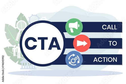 CTA - Call To Action acronym. business concept background. vector illustration concept with keywords and icons. lettering illustration with icons for web banner, flyer, landing page
