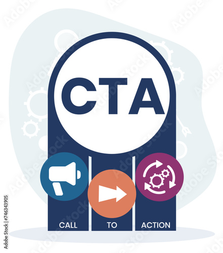 CTA - Call To Action acronym. business concept background. vector illustration concept with keywords and icons. lettering illustration with icons for web banner, flyer, landing page