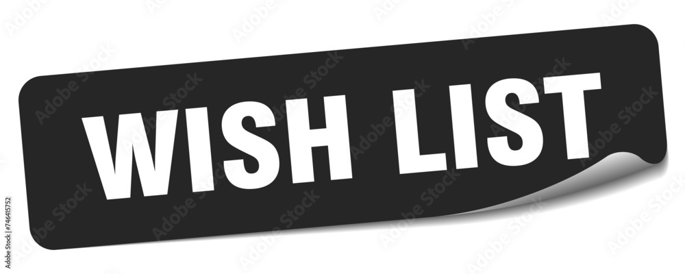 wish list sticker. wish list label wish list sticker. wish list label