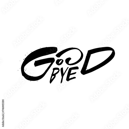 Hand drawn Good Bye phrase. Black color lettering text vector art.