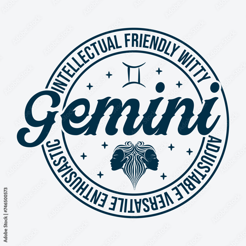 Intellectual Friendly Witty Gemini Adjustable Versatile Enthusiastic Zodiac T Shirt Design