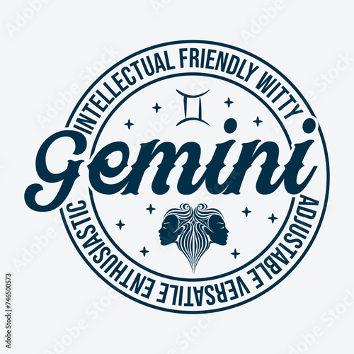Intellectual Friendly Witty Gemini Adjustable Versatile Enthusiastic Zodiac T Shirt Design