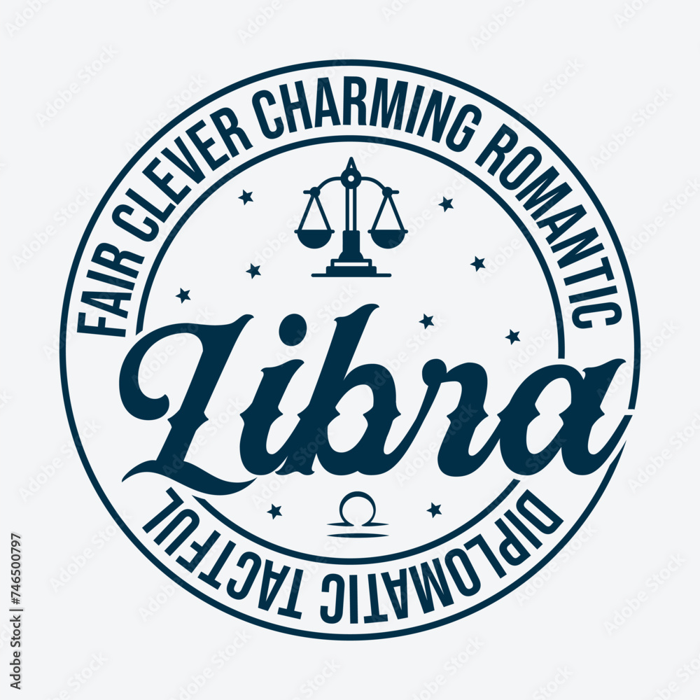 Fair Clever Charming Romantic Libra Diplomatic Tactful Zodiac T Shirt Design