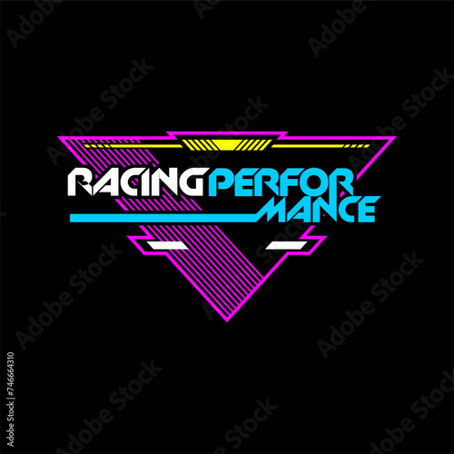 Racing performance trendy fashionable vector t-shirt and apparel design, typography, print, poster.