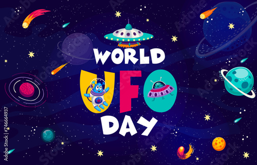 World UFO day poster with alien Martian and saucer in space galaxy, vector background. Cartoon funny alien spaceman or astronaut in extraterrestrial galaxy with comets, meteorites in starry sky