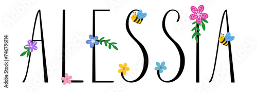 Alessia - black color with spring flowers and bees - name written - word - for websites, greetings, banners, cards, books, t-shirt, sweatshirt, prints, cricut, silhouette, sublimation	