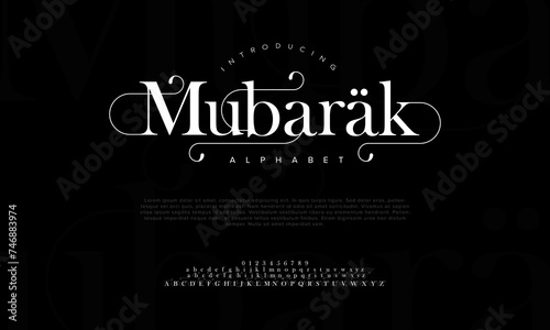 Mubarak premium luxury arabic alphabet letters and numbers. Elegant islamic typography ramadan wedding serif font decorative vintage. Creative vector illustration