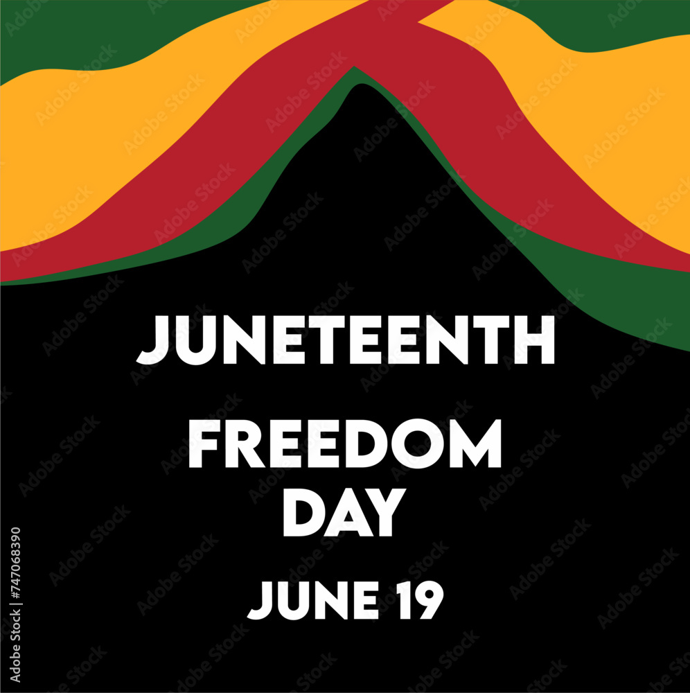 Happy Juneteenth Celebrate Freedom Day