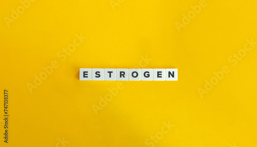 Estrogen Word. The Primary Female Sex Hormone, the Menstrual Cycle, Reproductive System, and Mood Regulator. photo