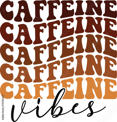 Caffeine vibes Retro T-shirt  Boho Coffee  Wavy Shirt  Coffee Smiley Face  Coffee Mama  Funny Shirt  Aesthetic trendy  Retro wavy  Cut File For Cricut And Silhouette