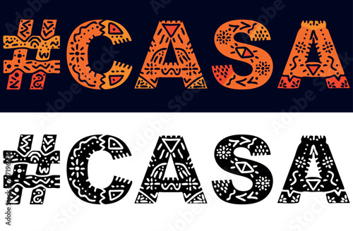 CASA Hashtag. Isolated text with national ethnic ornament. Patterned Hashtag #CASA for social network, Adult web resources, mobile app, games, clothing, t-shirt, banner, adv.