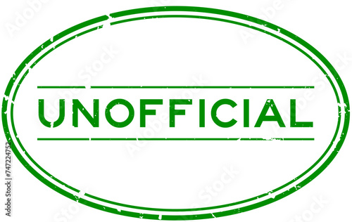 Grunge green unofficial word oval rubber seal stamp on white background