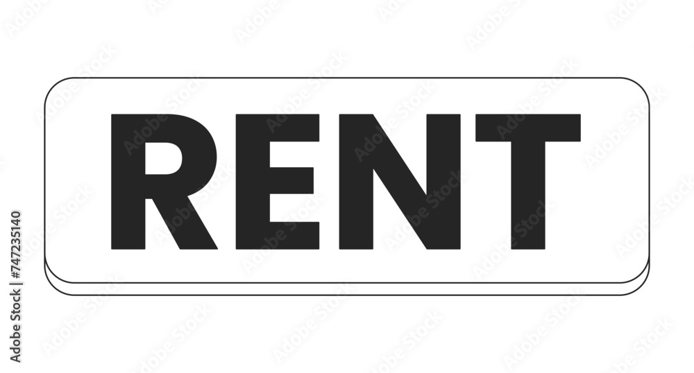 Rent banner rectangular black and white 2D line cartoon object. Rental real estate rectangle sign isolated vector outline item. Renting property button horizontal monochromatic flat spot illustration Rent banner rectangular black and white 2D line cartoon object. Rental real estate rectangle sign isolated vector outline item. Renting property button horizontal monochromatic flat spot illustration