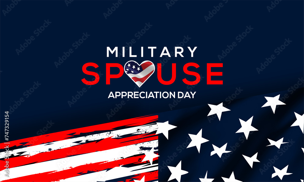 Military Spouse Appreciation Day. Celebrated in the United States. National Day recognition of the contribution, support and sacrifice of the spouses of the Armed Forces Military Spouse Appreciation Day. Celebrated in the United States. National Day recognition of the contribution, support and sacrifice of the spouses of the Armed Forces
