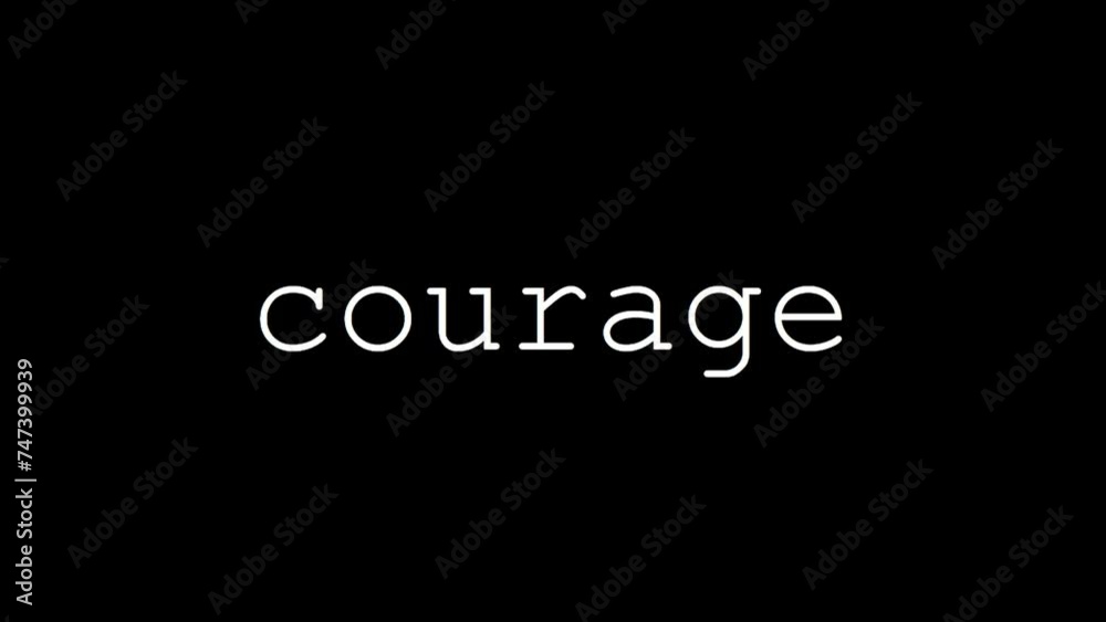 The Word 'COURAGE' Writing Animation on Black Background. 4K Resolution. The Word 'COURAGE' Writing Animation on Black Background. 4K Resolution.