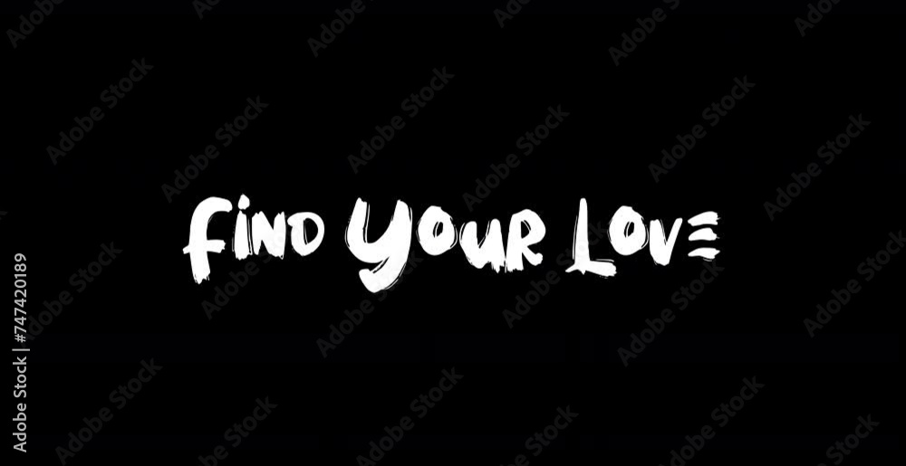 Find Your Love -Love Quote Grunge Transition Effect of Text Typography Animation on Black Background Stock Video Find Your Love -Love Quote Grunge Transition Effect of Text Typography Animation on Black Background Stock Video