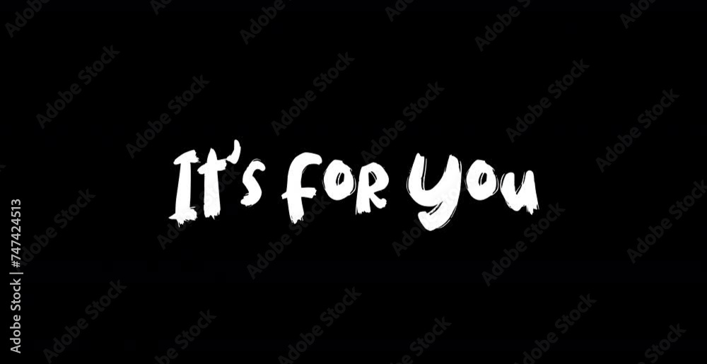 It's For You -Love Quote Grunge Transition Effect of Text Typography Animation on Black Background Stock Video It's For You -Love Quote Grunge Transition Effect of Text Typography Animation on Black Background Stock Video
