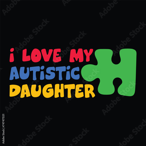 I love my autistic daughter