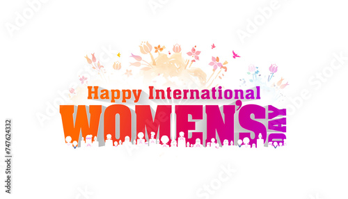 2024 Womens day annual celebration background. Happy international women s day 3d text