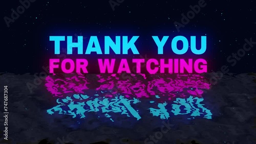 Thank You For Watching 80s retro neon glow cyberpunk color text Intro and Outro motion graphic template with ocean wave stars burst particle background. 4k Thanks For Watching end screen 2d animation.
