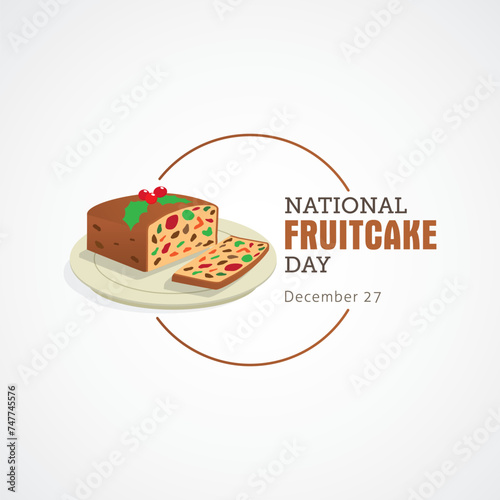 National fruitcake day vector illustration. Fruitcake Day themes design concept with flat style vector illustration. Suitable for greeting card  poster and banner. Suitable for business asset design.