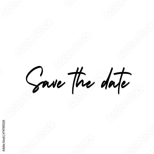 Save the date lettering. Handwritten modern calligraphy letters. Vector illustration. Template for poster, flyer, greeting card, invitation and various design.