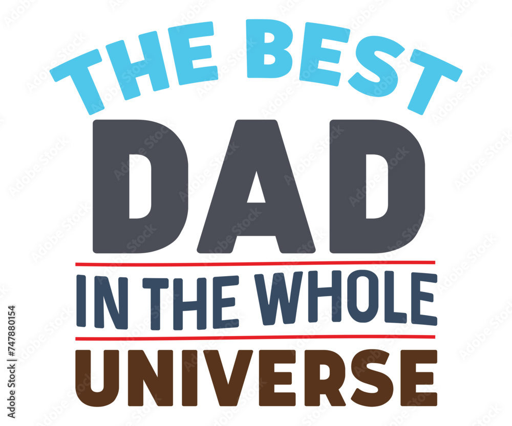 Obraz premium Father's Day, Greatest Dad, Gifts for Dad, Best Dad T-shirt, Family T-shirt, Father's Day Saying, Cut File, Instant Download, Eps File, Cool Dad Club Svg,Worlds Best