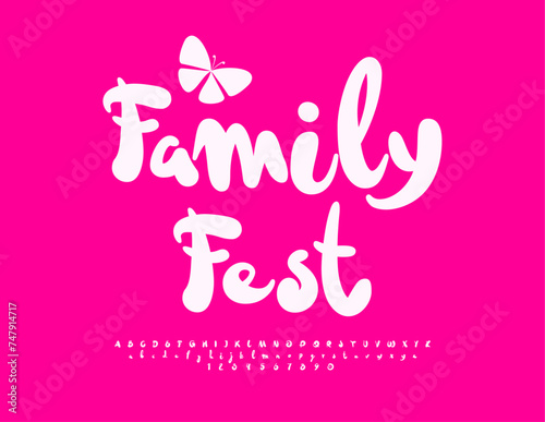 Vector funny Poster Family Fest.  Modern Playful Font. Trendy Alphabet Letters and Numbers.