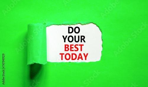 Do your best today symbol. Concept words Do your best today on beautiful white paper. Beautiful green background. Business motivational do your best today concept. Copy space.