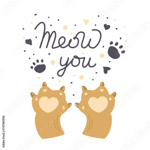 Vector black lettering Meow you with cute cat paw print. Sketch drawing kitten meow you slogan poster. Vector illustration