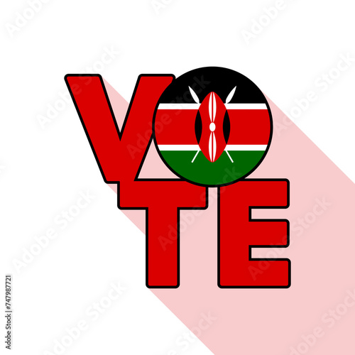 Vote sign, postcard, poster. Banner with Kenya flag. Vector illustration.
