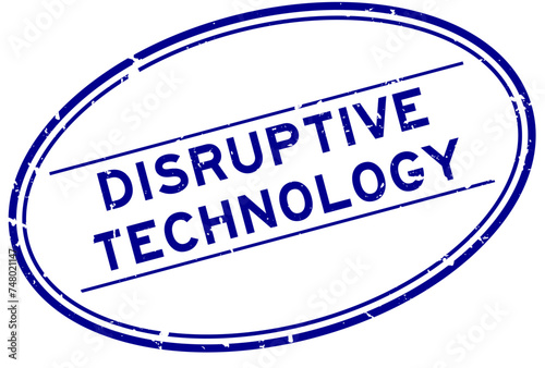 Grunge blue disruptive technology word oval rubber stamp in white background