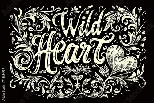  "Wild Heart" Text Lettering Victorian Style