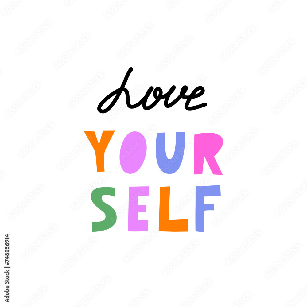 Love yourself hand drawn colorful lettering. Vector  typography isolated in doodle style on white background. Design for prints, poster, banner