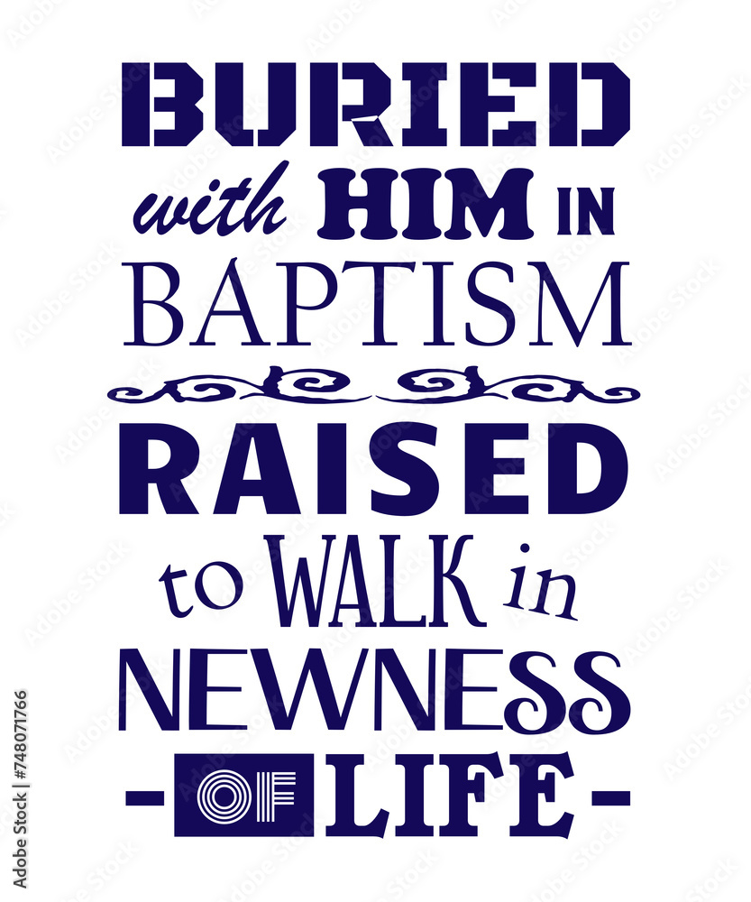 Φωτογραφία Christian Baptism, Buried With Him In Baptism, Raised To Walk In Newness Of Life
