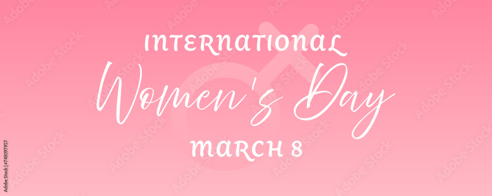 Women's Day March 8 design for web banners, social media and blog posts.Horizontal composition.